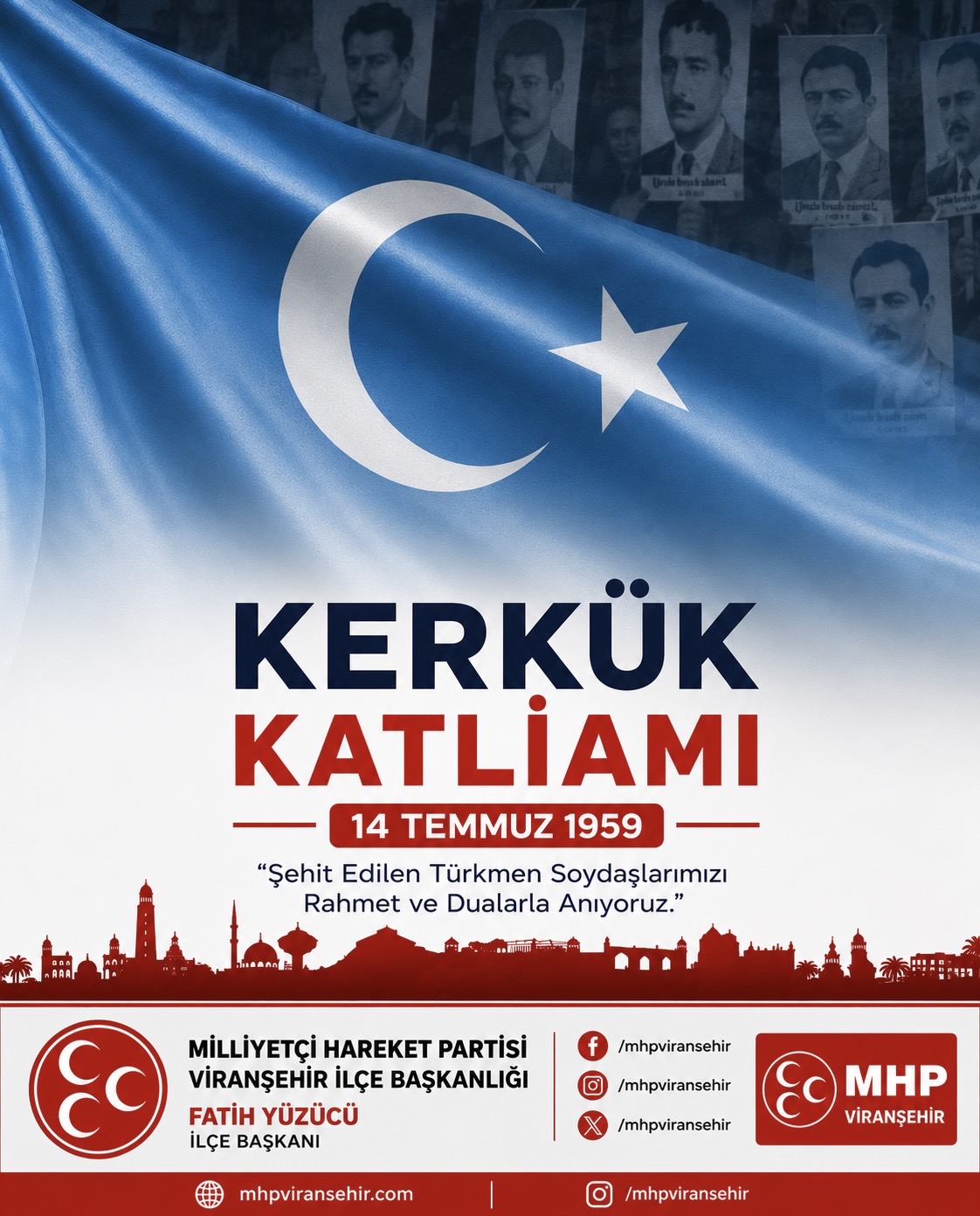 14 Temmuz 1959 Kerkük Katliamı'nda Şehit Edilen Türkmen Soydaşlarımızı Rahmet ve Dualarla Anıyoruz