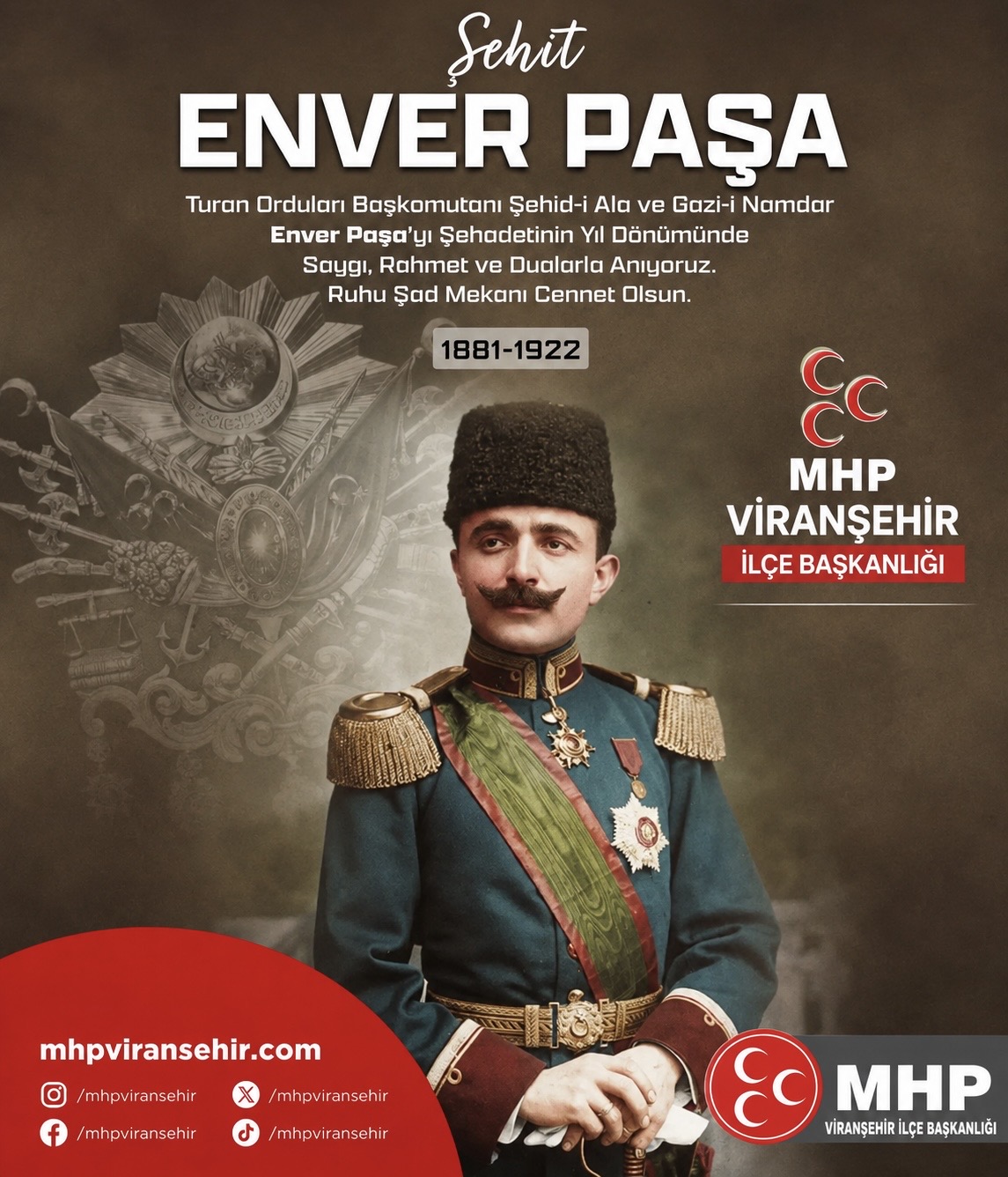 Şehit Enver Paşa'yı Rahmet, Minnet ve Dualarla Anıyoruz
