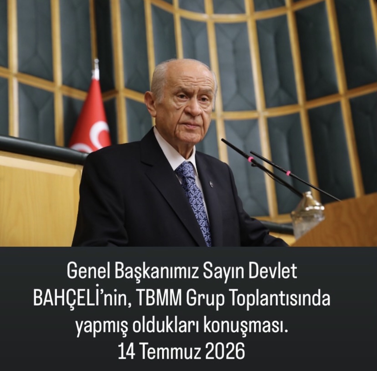 Genel Başkanımız Sayın Devlet BAHÇELİ'nin TBMM Grup Toplantısı Konuşması — 14 Temmuz 2026